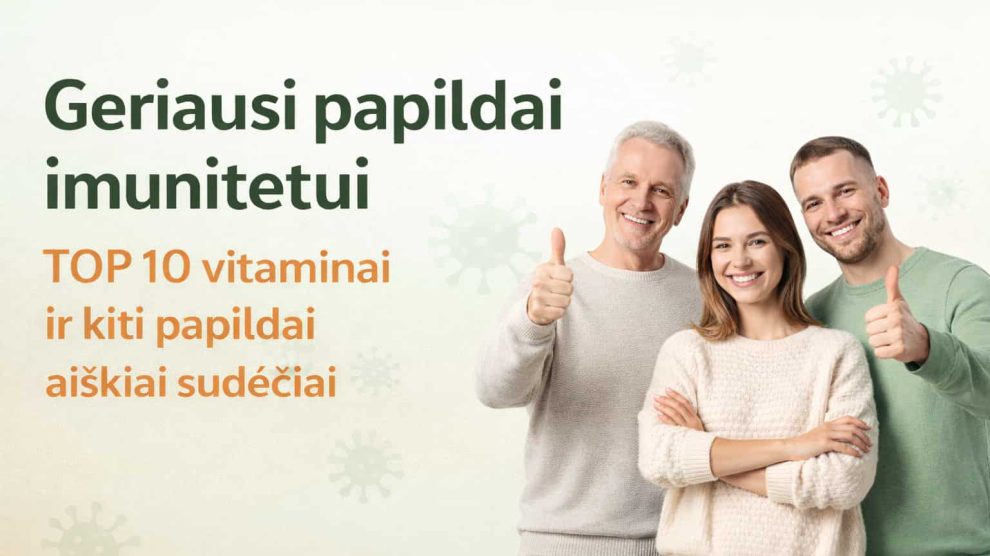 Geriausi papildai imunitetui Lietuvoje - TOP 10 sąrašas pagal sudėtį ir vartojimo logiką.